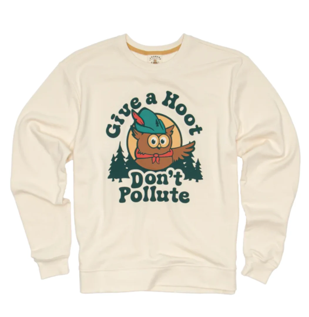 The Landmark Project Give A Hoot, Don't Pollute Unisex Sweatshirt - Antler